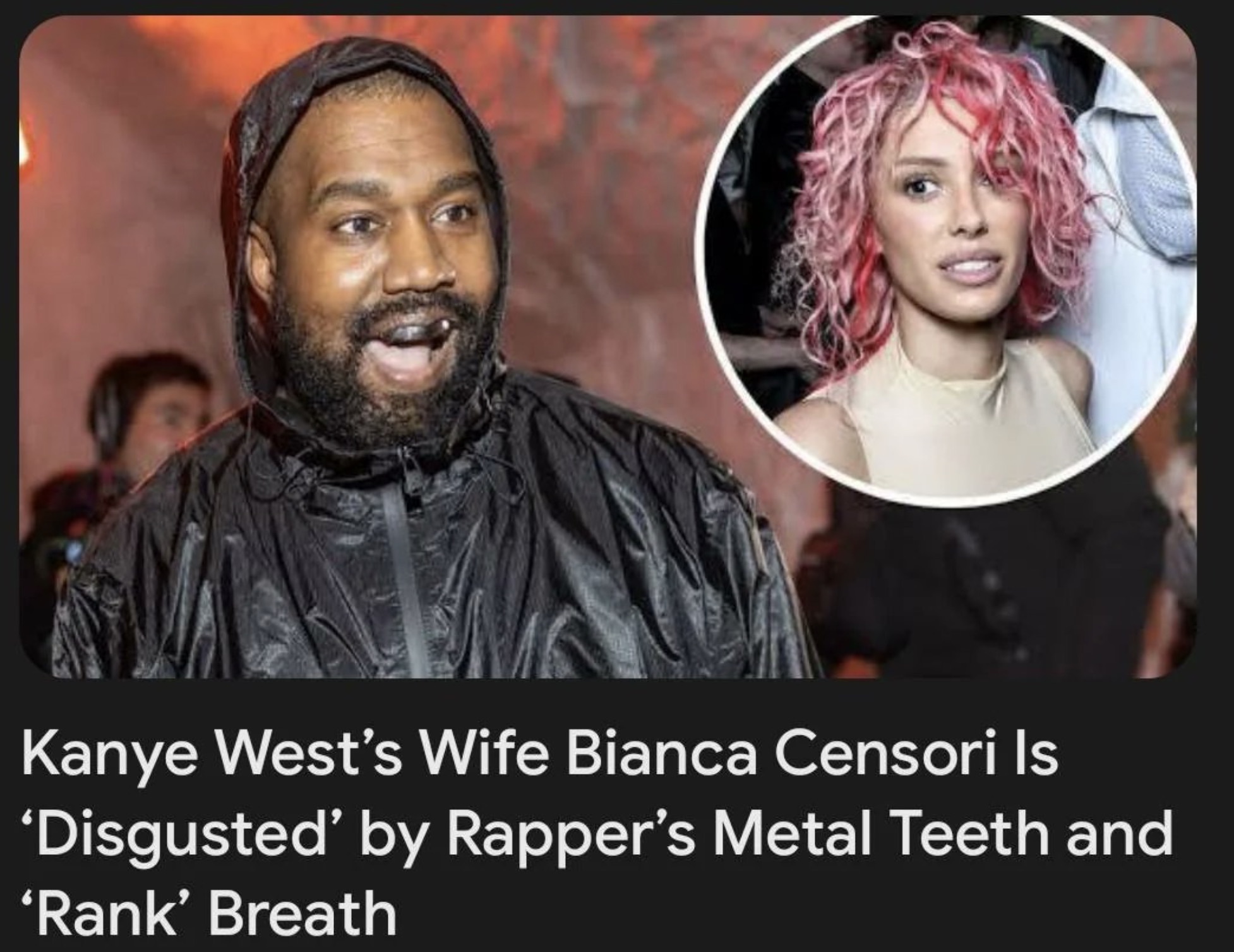 bianca censori - Kanye West's Wife Bianca Censori Is 'Disgusted' by Rapper's Metal Teeth and 'Rank' Breath